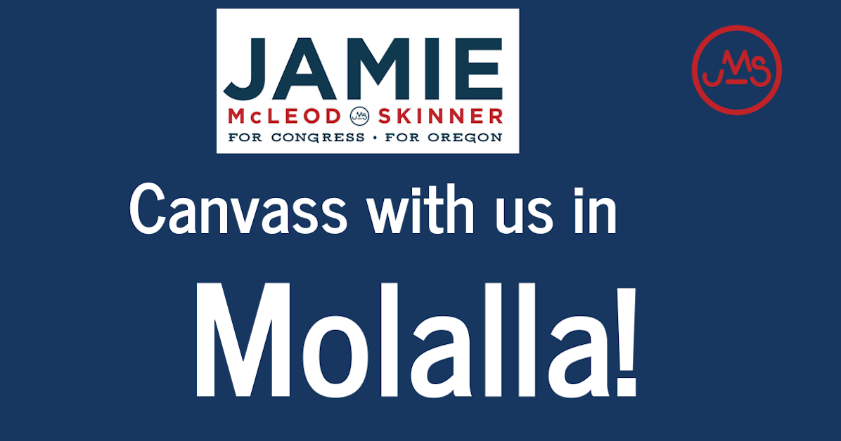 Clackamas Canvass (Molalla) · Jamie for Oregon